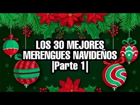 LOS 30 MEJORES MERENGUES NAVIDEÑOS |Parte 1| - YouTube