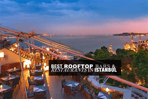 Best Rooftop Bars & Restaurants In Istanbul: Full 2023 Guide