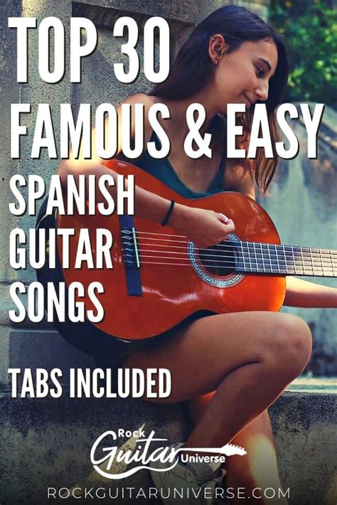 Top 30 Famous & Easy Spanish Guitar Songs – Tabs Included – Rock Guitar ...