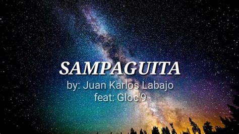 Sampaguita (Lyrics) | Juan Karlos ft. Gloc'9 | Official Lyric Video ...