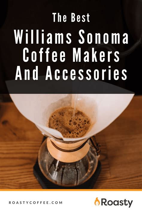 The 12 Best Williams Sonoma Coffee Makers and Accessories