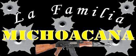 Crimen organizado y Violencia política: La Familia Michoacana