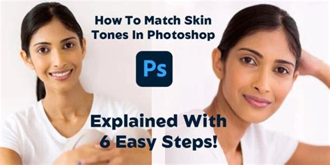 How To Match Skin Tones In Photoshop?