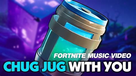 Chug Jug With You (FORTNITE MUSIC VIDEO) Number One Victory Royale ...