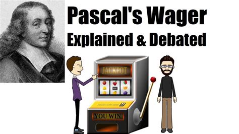 Pascal's Wager Argument - For the Belief in God - YouTube