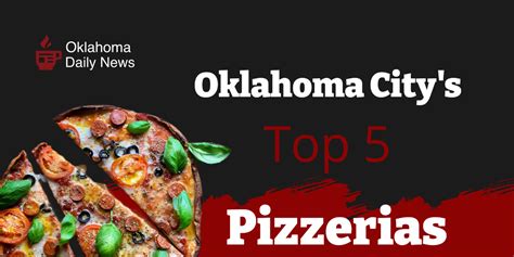 5 Best Pizza Spots in OKC - Oklahoma Daily News