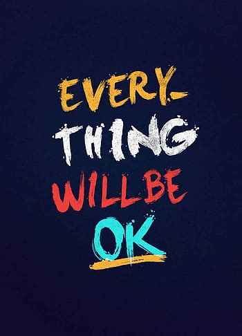 Everything will be okay ☀️. Its okay quotes, Its okay, Everything will ...