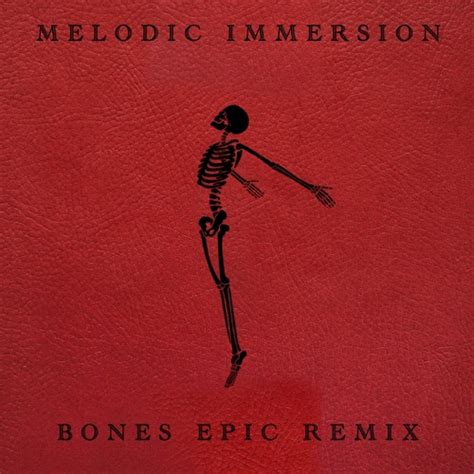 Stream Imagine Dragons - Bones (Epic Remix) by Melodic Immersion | Listen online for free on ...