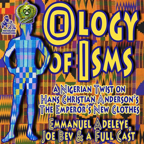 The Ology of Isms: A Nigerian Twist on The Emperor’s New Clothes ...