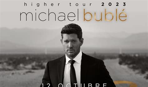 MICHAEL BUBLÉ REGRESA A MÉXICO EN SU TOUR: HIGHER 2023 - SoloGrandes.Com