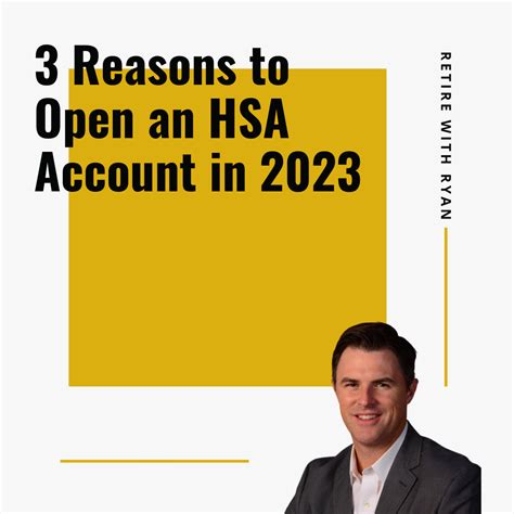 3 Reasons to Open an HSA Account in 2023 — Retire with Ryan