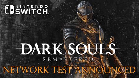 Dark Souls Remastered Switch Network Test Scheduled For September 21st to 23rd - Fextralife