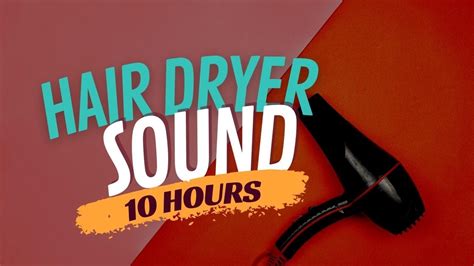 Hair Dryer Sound for Relaxation, Sleep, ASMR (10 Hours) Hair Dryer White Noise - YouTube