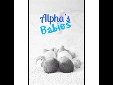 Completed Books On Wattpad - Alpha's Babies - Wattpad