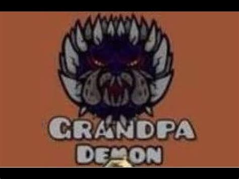 Grandpa Demon 100% BOT - YouTube