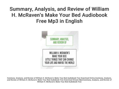 Summary, Analysis, and Review of William H. McRaven's Make Your Bed Audiobook Free Mp3 in ...