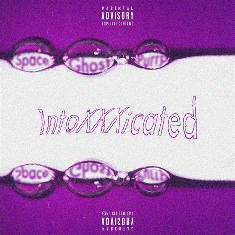 SpaceGhostPurrp- IntoXXXicated [1200x1200] : r/freshalbumart