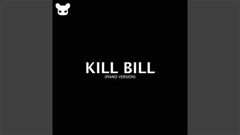 Kill Bill (Piano Version) - YouTube Music