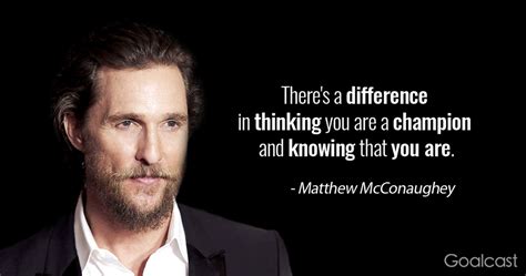 16 Matthew McConaughey Quotes to Help You Reach Your Potential