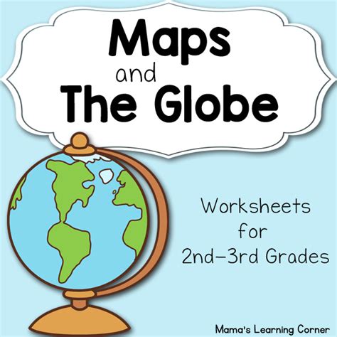 Maps and The Globe Worksheet Packet for 1st-3rd Graders - Mamas ...