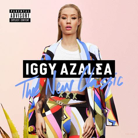 Iggy azalea the new classic | Iggy azalea, Iggy, Best albums