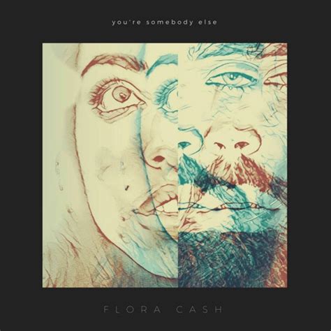 Stream Flora Cash - You're Somebody Else by ICEA | Listen online for ...