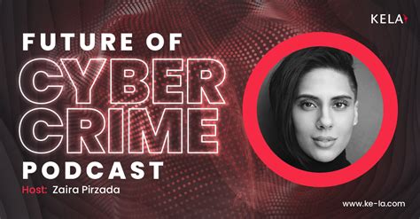 KELA's Future of Cybercrime Podcast • KELA Cyber Threat Intelligence