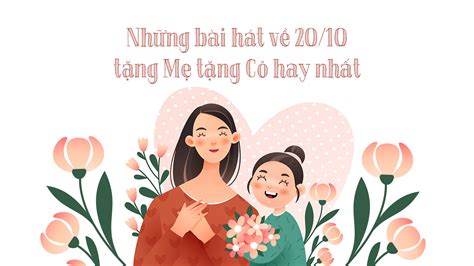 Những Bài Hát Về 20/10 Tặng Mẹ Tặng Cô Hay Nhất - POPS Kids Blog