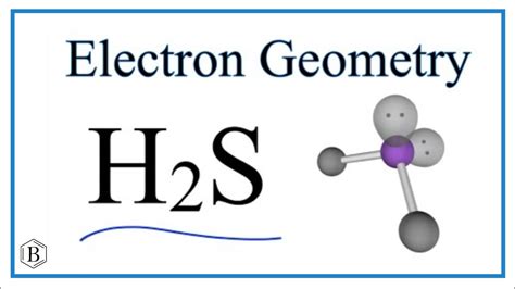 Electron Geometry for H2S (Hydrogen sulfide) - YouTube