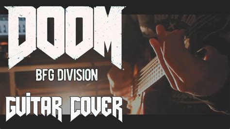 DOOM OST (2016) BFG Division by Mick Gordon (Guitar Cover) - YouTube