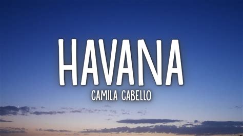 Camila Cabello - Havana (Lyrics) ft. Young Thug - YouTube