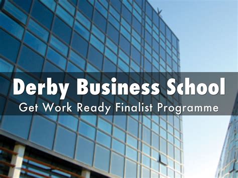 Derby Business School Get Work Ready Finalist Programme