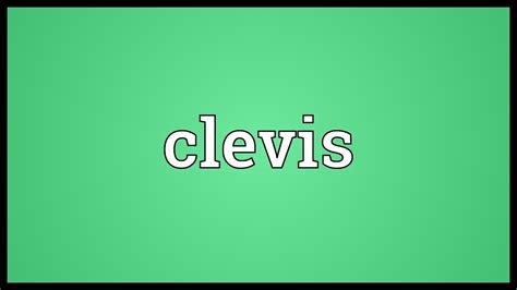 Clevis Meaning - YouTube