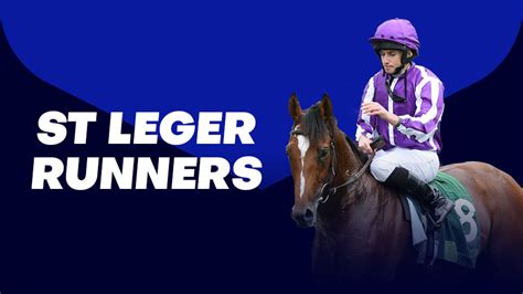 St Leger Runners 2023: All you need to know about the Doncaster field