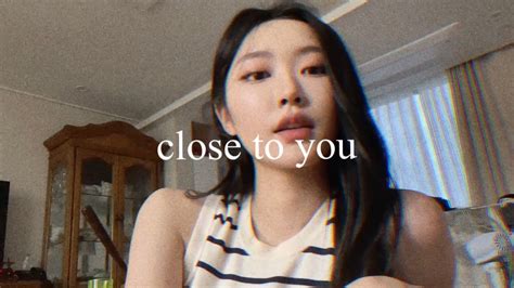 Close to you (cover) - YouTube