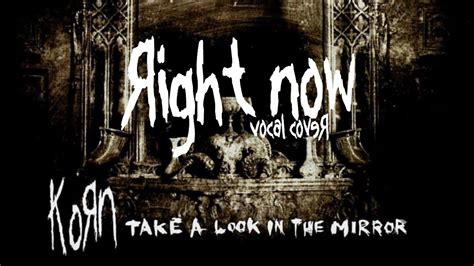 Korn - Right Now [Vocal Cover] - YouTube