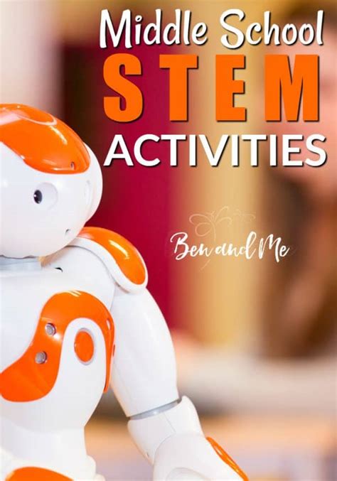 STEM Activities for Middle School - Ben and Me