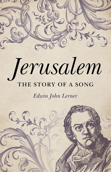 Jerusalem: The Story of a Song by Edwin John Lerner | Goodreads