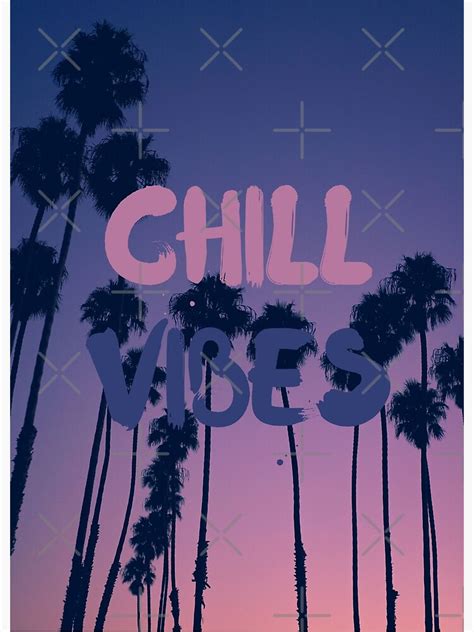 "CHILL VIBES " Poster for Sale by Macer | Redbubble