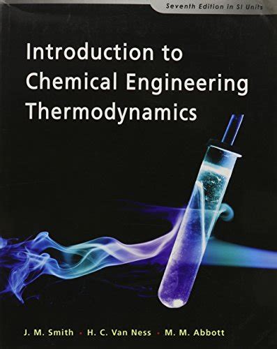 Introduction to Chemical Engineering Thermodynamics - James-smith: 9780071270557 - AbeBooks