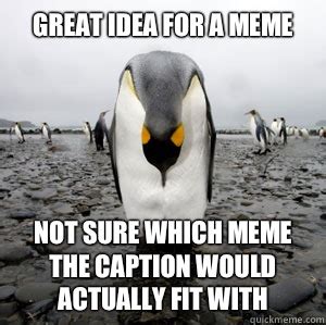 Sad Penguin memes | quickmeme