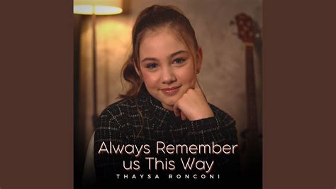 Always Remember Us This Way - YouTube