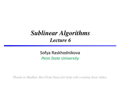 [PPT] - Sublinear Algorithms Lecture 6 Sofya Raskhodnikova Penn State PowerPoint Presentation ...