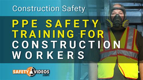 Construction PPE Training -[Complete Safety Video Kit]