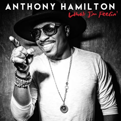 Mother of Color - Anthony Hamilton's "What I'm Feelin'," CD Preview ...