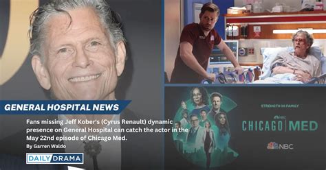 General Hospital's Jeff Kober To Chicago Med STAT! | Daily Drama