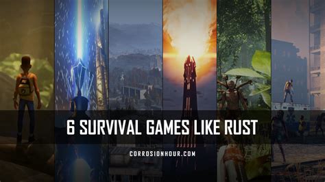 6 Survival Games Like RUST - Corrosion Hour