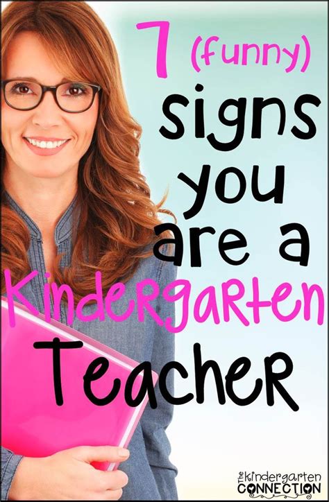 7 (funny) Signs You Are a Kindergarten Teacher | Teaching kindergarten ...