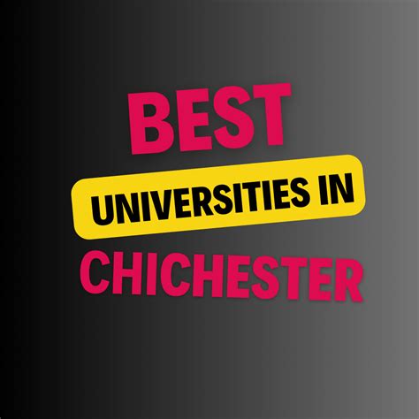 Top Universities in Chichester: List of Schools, Eligibility Criteria, Fees and Admission ...