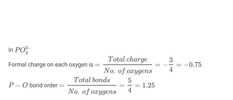 In PO4^3 - , the formal charge on each oxygen atom and P - O bond order ...